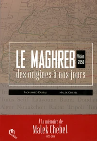 Le Maghreb des origines à nos jours