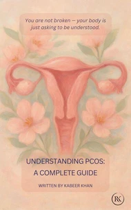 Understanding PCOS: A Complete Guide