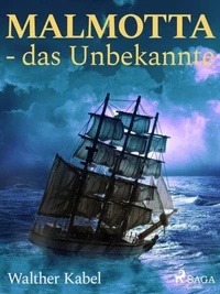 Malmotta - das Unbekannte