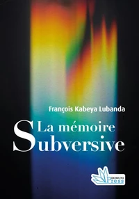 La mémoire subversive