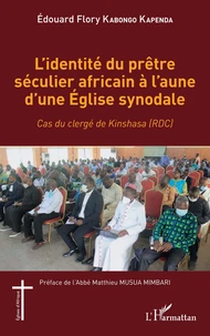 L'identité du prêtre séculier africain à l'aune d'une Eglise synodale