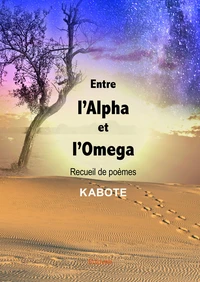Entre l'alpha et l'omega