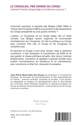 Le Congolais, pire ennemi du Congo. Comment l'ancien Congo belge est-il devenu si pauvre ?