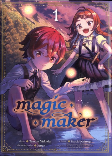 Magic maker Tome 1