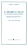 Kacem Fazelly - L'Afghanistan, du provisoire au transitoire.
