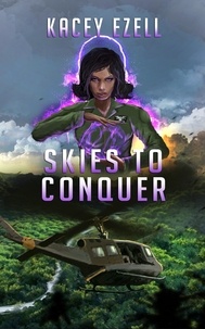  Kacey Ezell - Skies to Conquer - The Psyche of War, #3.