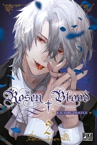 Kachiru Ishizue - Rosen Blood Tome 2 : .