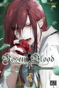 Kachiru Ishizue - Rosen Blood Tome 4 : .