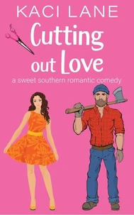 Cutting out Love: A Sweet Southern Romantic Comedy