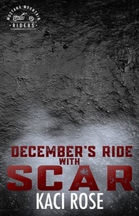  Kaci Rose - December’s Ride with Scar - Mustang Mountain Riders, #12.