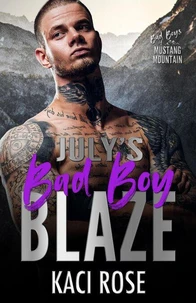 July's Bad Boy - Blaze