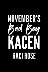 November's Bad Boy - Kacen