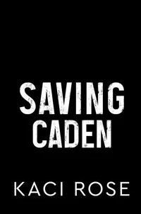 Saving Caden