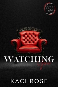 Lire des livres en ligne sans téléchargement Watching You - Club Red Shorts, #4 (Litterature Francaise) 9798227138057