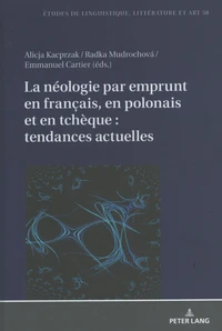 La néologie par emprunt en français, en polonais et en tchèque : tendances actuelles