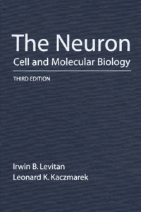 The Neuron. Cell And Molecular Biology, 2rd Edition