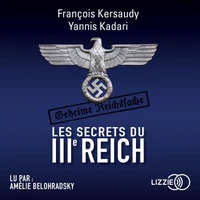 Tous les secrets du IIIe Reich
