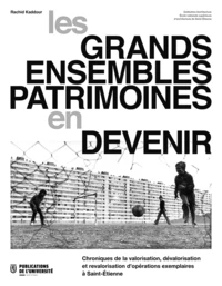 Les grands ensembles, patrimoines en devenir