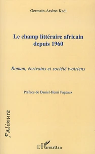 Le champ littéraire africain depuis 1960