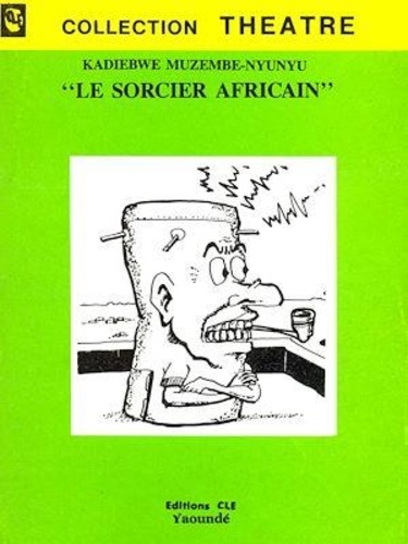 Le sorcier africain. Théâtre
