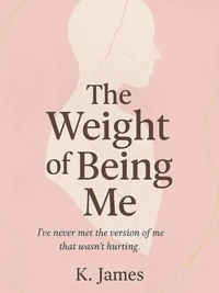 The weight of being me