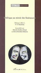 Afrique au miroir des littératures, des sciences de l'homme et de la société