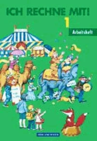 Ich rechne mit 1. Arbeitsheft. Berlin, Brandenburg, Mecklenburg-Vorpommern, Sachsen-Anhalt und Sachsen