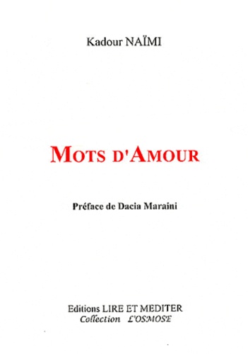 Kadour Naïmi - Mots d'amour.