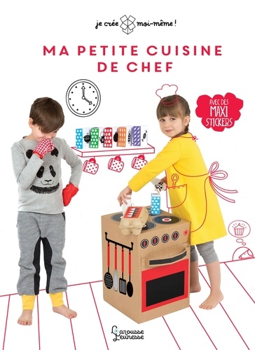 Kadre Spitz et Kristina Tort - Ma petite cuisine de chef - Avec des maxi-stickers.