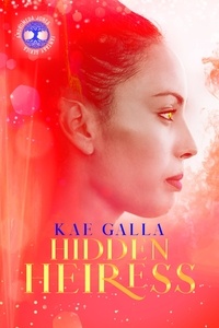  Kae Galla - Hidden Heiress.