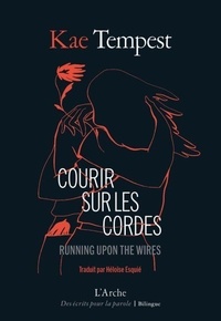 Kae Tempest - Courir sur les cordes.