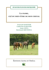 La flore, clé du bien-être de mon cheval