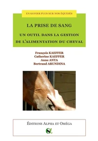 La prise de sang, un outil dans la gestion de l'alimentation du cheval