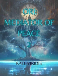 Ori : Mediator of Peace