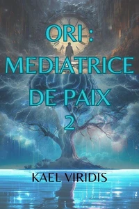 Ori : Médiatrice de paix