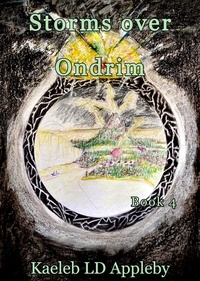  Kaeleb LD Appleby - Storms over Ondrim - The Legacy of the Spirit Rings, #4.