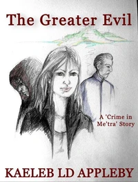 The Greater Evil