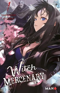 Witch and Mercenary Tome 1