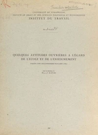 Quelques attitudes ouvrières à l'égard de l'école et de l'enseignement