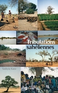 Kaez Saskyia - Tribulations saheliennes.