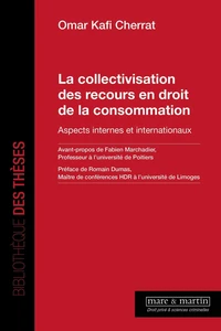 La collectivisation des recours en droit de la consommation