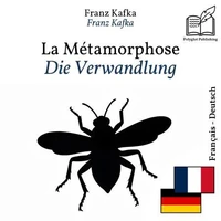 Die Verwandlung - zweisprachige Ausgabe Französisch – Deutsch