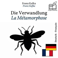 La Métamorphose - édition bilingue allemand – français