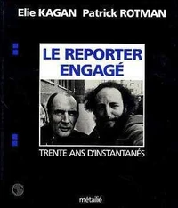 Le Reporter engagé