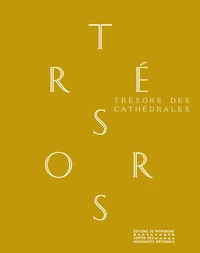 Trésors des cathédrales
