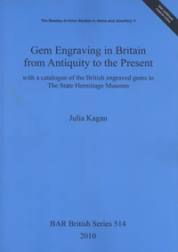 Gem Engraving in Britain from Antiquity to the Present
