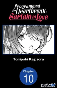 Programmed for Heartbreak: Sartain in Love #010