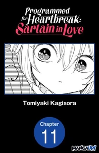 Programmed for Heartbreak: Sartain in Love #011