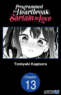 Programmed for Heartbreak: Sartain in Love #013
