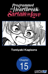 Programmed for Heartbreak: Sartain in Love #015